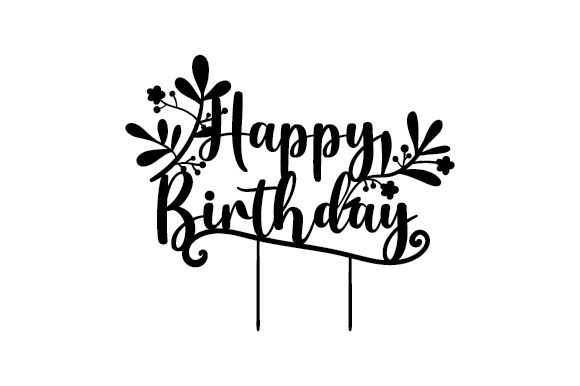Download Happy Birthday Floral Cake Topper - Floral Collection