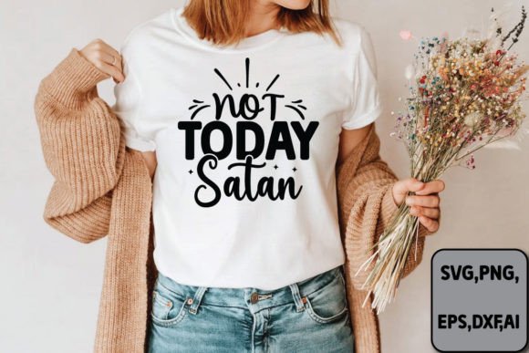 Download Not Today Satan Svg - Premium Resources