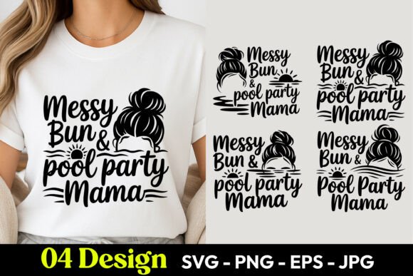 Download Messy Bun Pool Party Mama SVG PNG - Art Collection