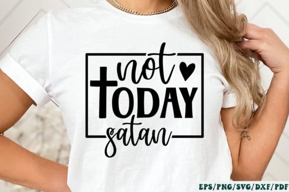 Download Not Today Satan SVG - Premium Resources